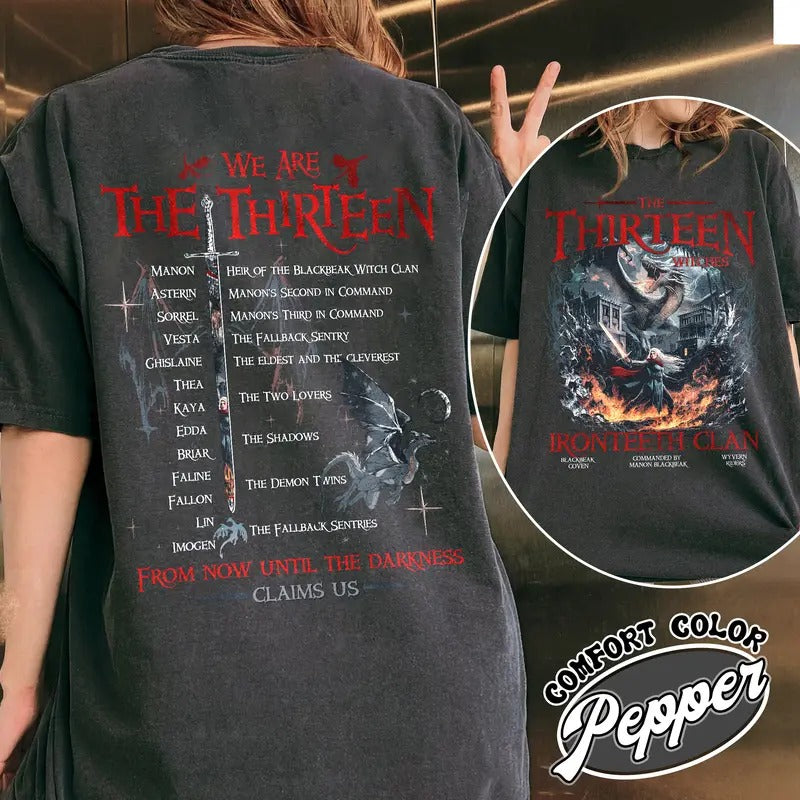 The Thirteen TOG Shirt, We Are the Thirteen Shirt, From Now Until the Darkness Claims Us Shirt, Manon Blackbeak TOG...