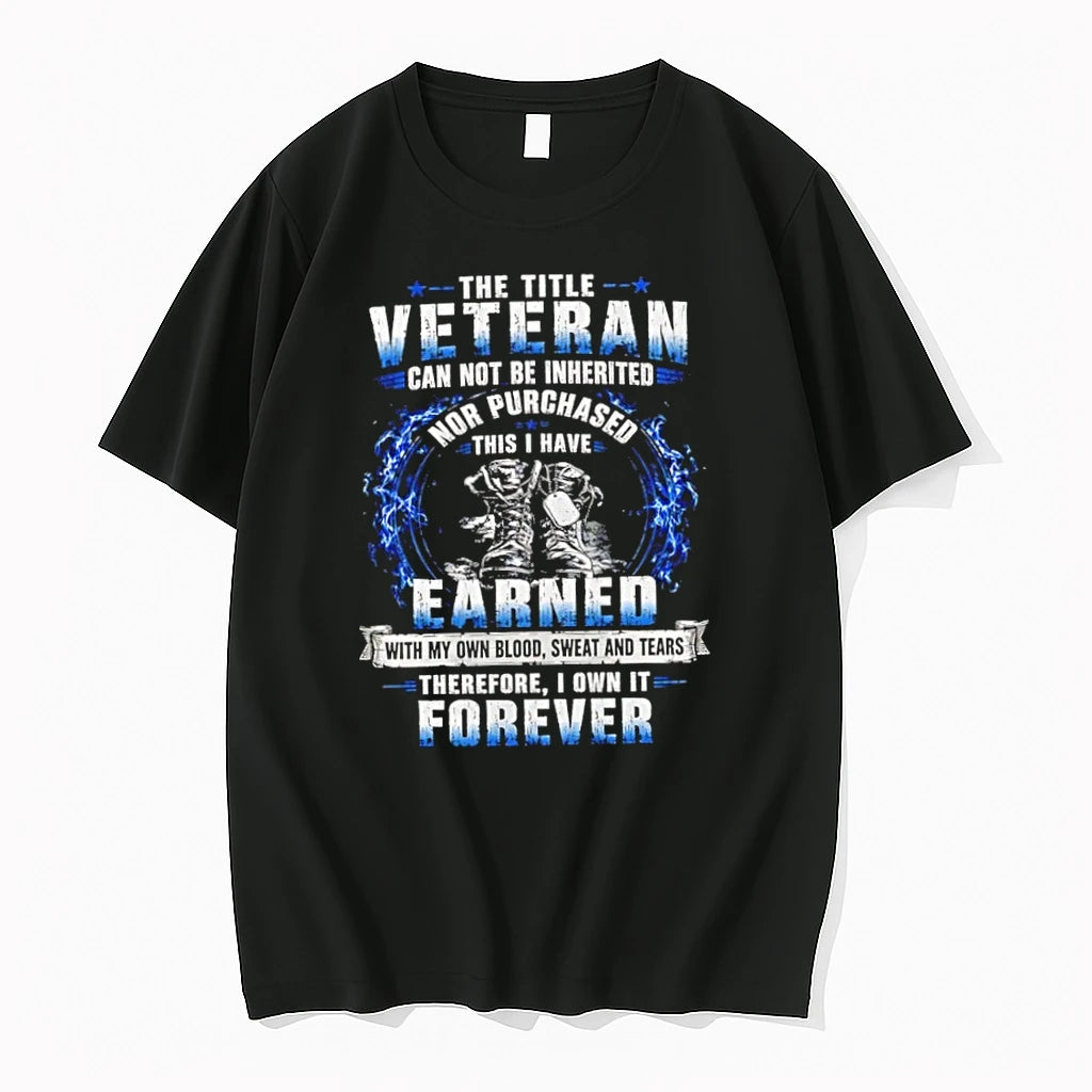 The Veteran Title Cannot Be Inherited Nor Purchased Earned Forever Tshirts Sweater