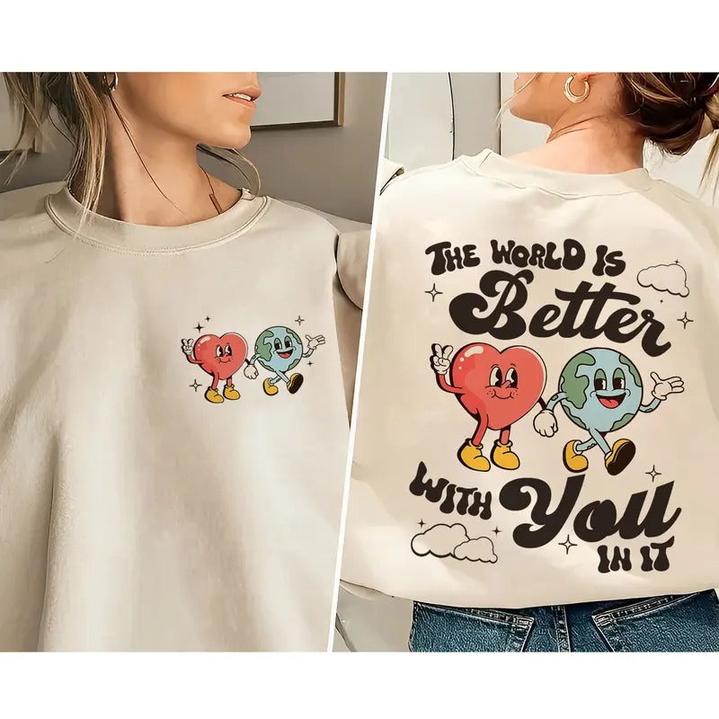 The World Is Better With You In It Shirt Mental Health Hoodie Mental Health Sweatshirt Mental Health Awareness Mental Health Matters