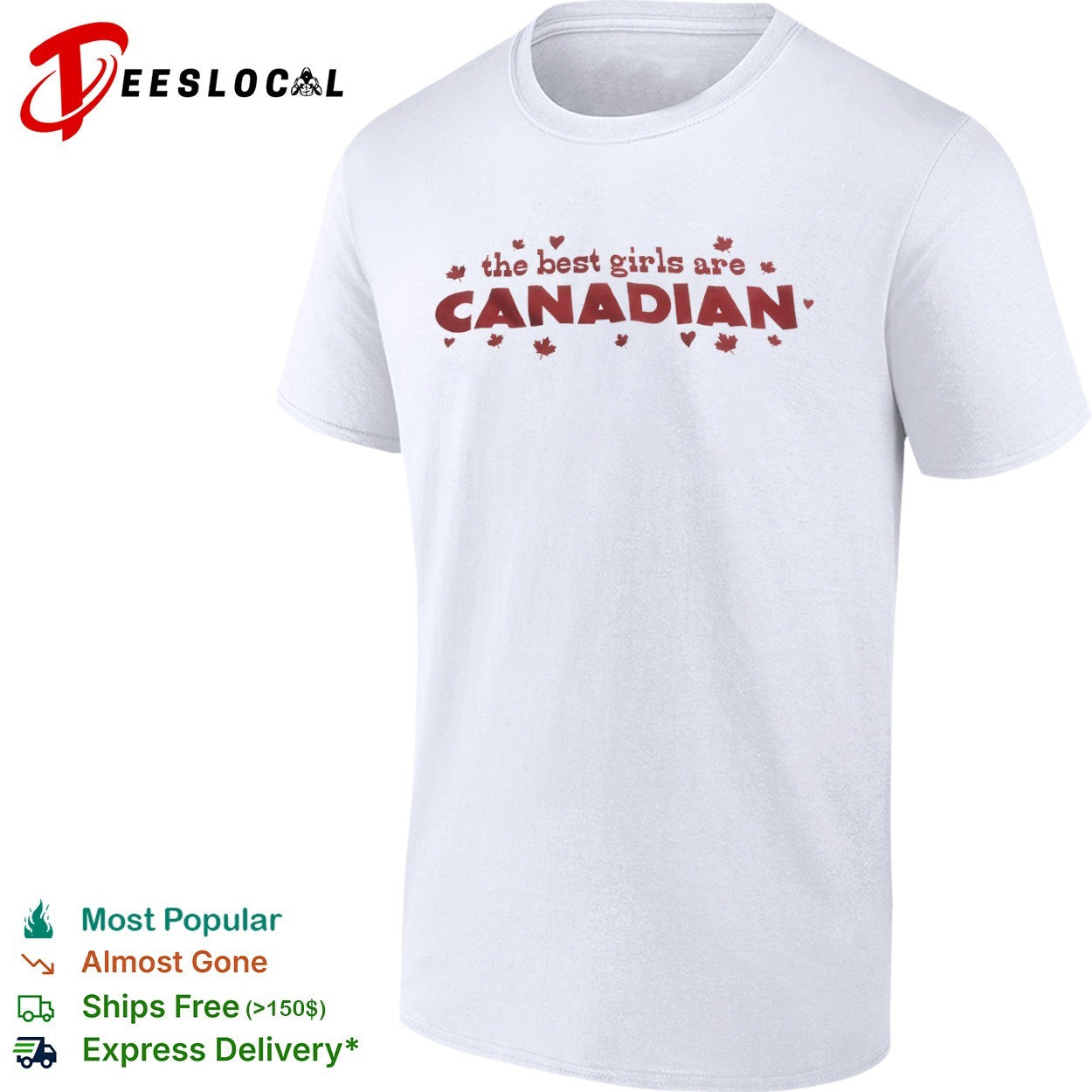 The best girls are Canadian maple leaf shirt