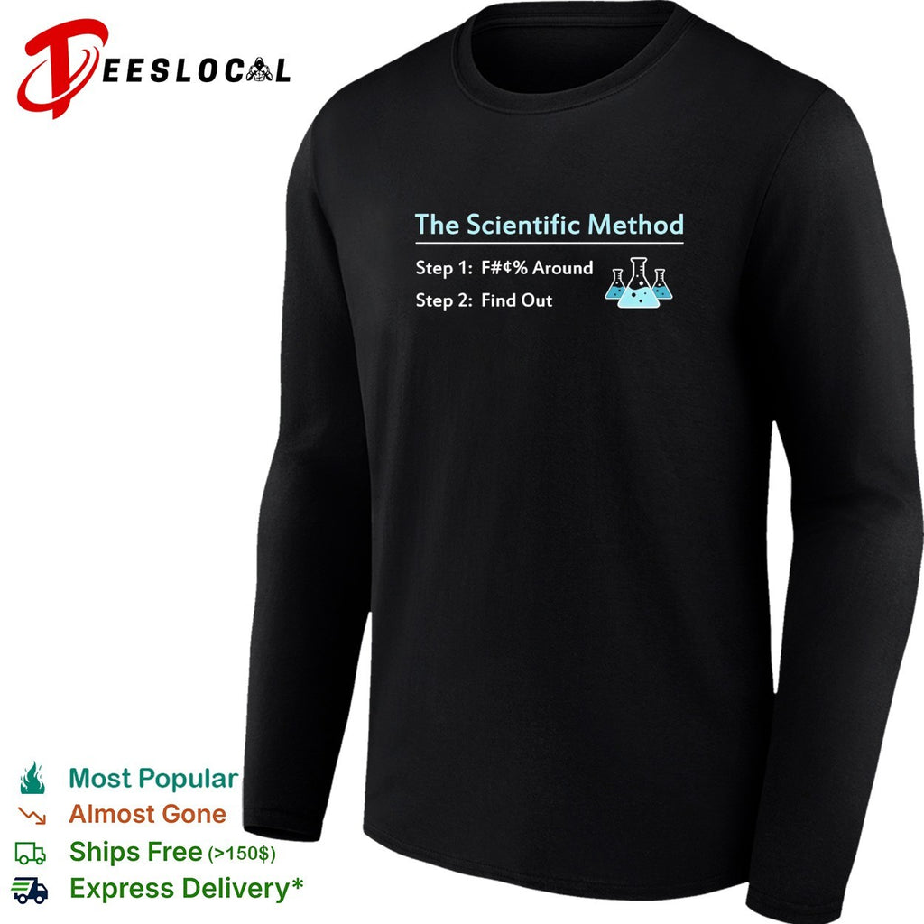 The scientific method fuck around and find out beakers shirt