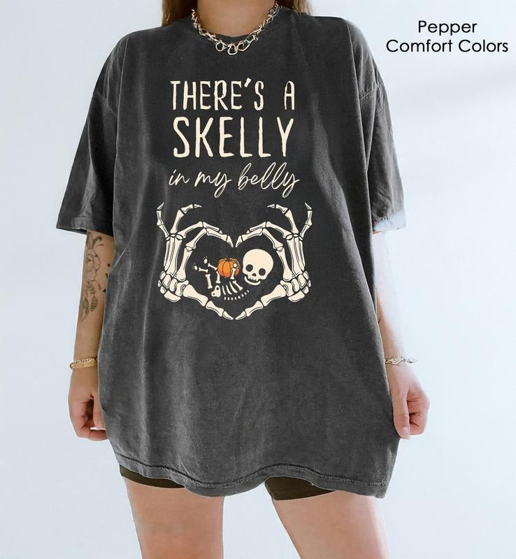 There's A Skelly in My Belly Shirt, Pregnant Skeleton Shirt, Skeleton Baby Halloween Maternity, Pregnancy Mom Gift Maternity Shirt With Baby Skeleton