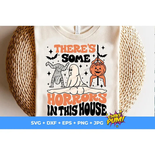There's Some Horrors In This House Funny Halloween Retro Halloween Funny Ghost Spooky Vibes Pumpkin Spice T-Shirts,...