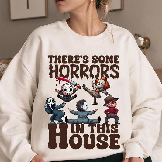 There's Some Horrors In This House Shirt, Halloween Characters Sweatshirt, Scary Movies Halloween Tee Shirt, Funny Halloween Shirt