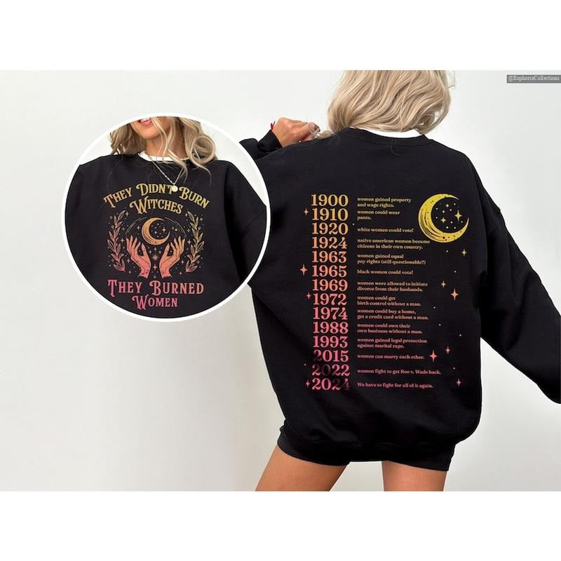 They Didn't Burn Witches They Burned Women Shirt Sweater Hoodie, Feminism Feminist, Women Empowerment, Girl Power, Women's Rights , Global Trending Outfits