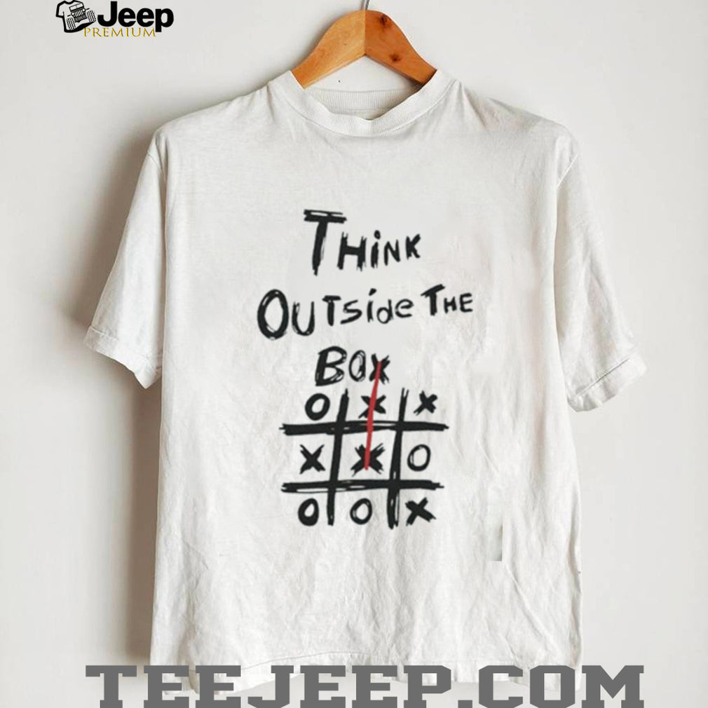 Think outside the box shirt
