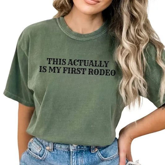 This Actually Is My First Rodeo Shirt, Western Retro Graphic Printed Tee, Vintage Cowgirl Unhinged Shirt, Country Girl Comfy Fabric Graphic Tee, Western Unisex T-shirt, Women's Tops, Womenswear, Cotton Fabric Relaxed Fit Chic Style