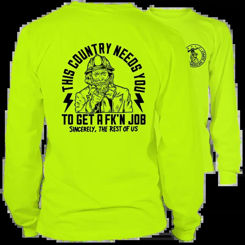 This Country Needs You -  High Visibility Long Sleeve Work Shirt - Cotton Poly Premium Blend - Funny, Sarcastic Designs For Blue Collar | Graphic Tees