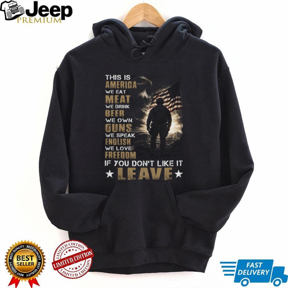 This Is America Love It Or Leave It Patriotic Military Soldier Eagle T Shirt