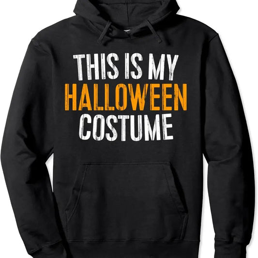 This Is My Halloween Costume Hoodie | Unisex Hooded Sweatshirt