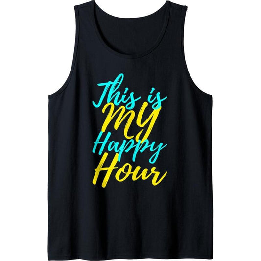 This Is My Happy Hour Gym Tank Top Made in USA T-Shirts, Hoodie, Sweatshirt | WearSparks.com
