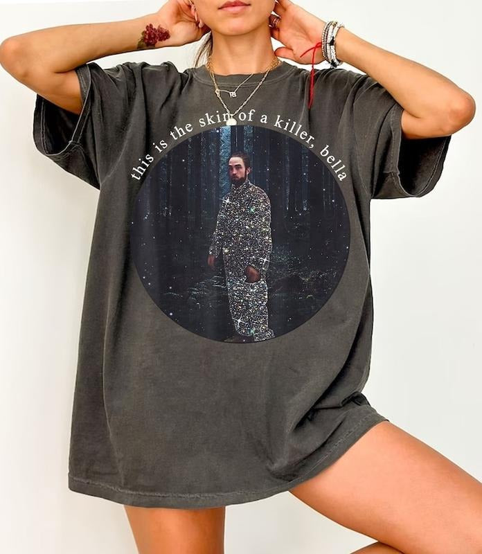 This Is The Skin Of A Killer Bella  tshirt, Robert Pattinson Shirt, Twilight Shirt, Edward Cullens Shirt,Twitlight Movie Shirt