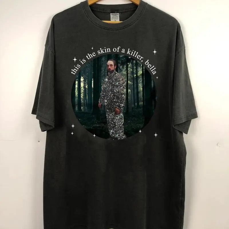 This Is The Skin Of A Killer Bella Tee Shirt, Vintage Edward Cullen T-Shirt, Movie Meme Tee Shirt, Vintage Bella T-Shirt, Killer Bella Sweatshirt