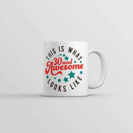 This Is What 30 And Awesome Looks Like Mug Funny Sarcastic Birthday Coffee Cup-11oz Funny Coffee Mugs Ceramic Printed Drinkware Cup