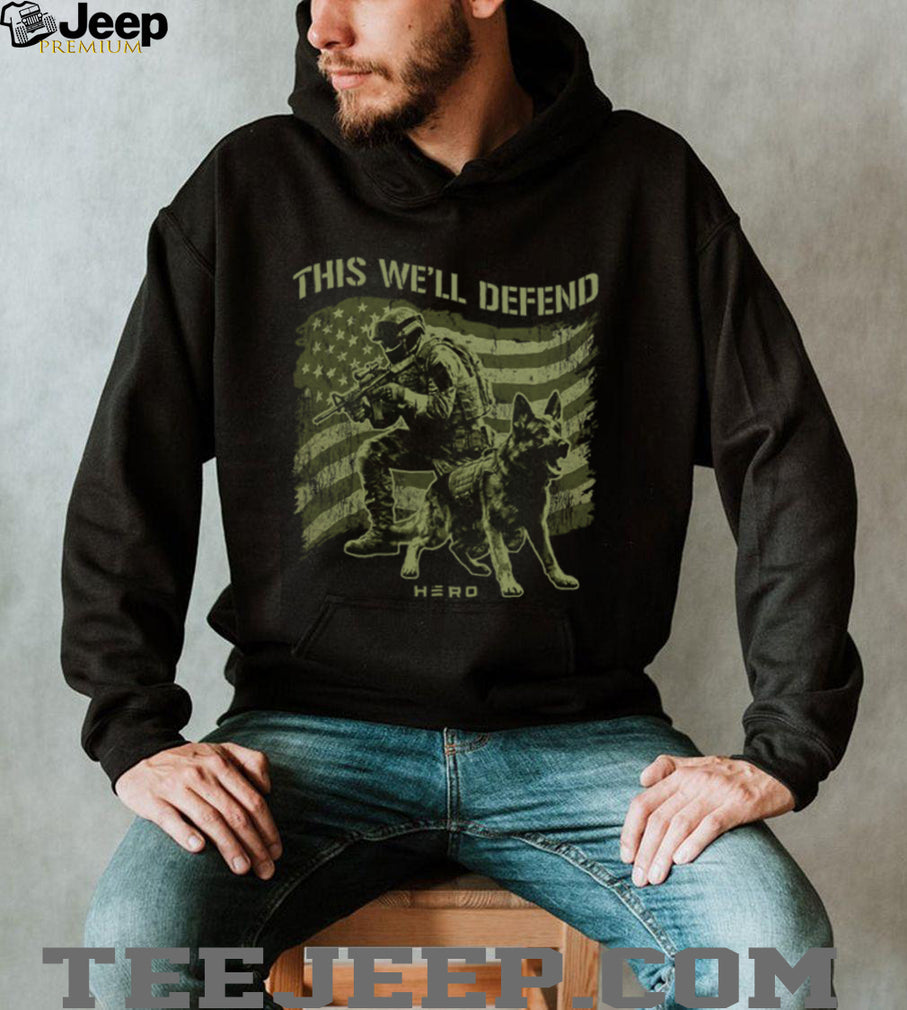 This We’ll Defend Military K9 Soldier and German Shepherd Tactical T shirt