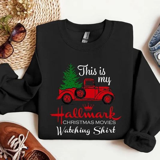 This is My Hallmark Christmas Movie Watching Sweatshirt, Hallmark Long Sleeve Tee, Hallmark Sweatshirt, Unisex Christmas Gift Sweatshirt