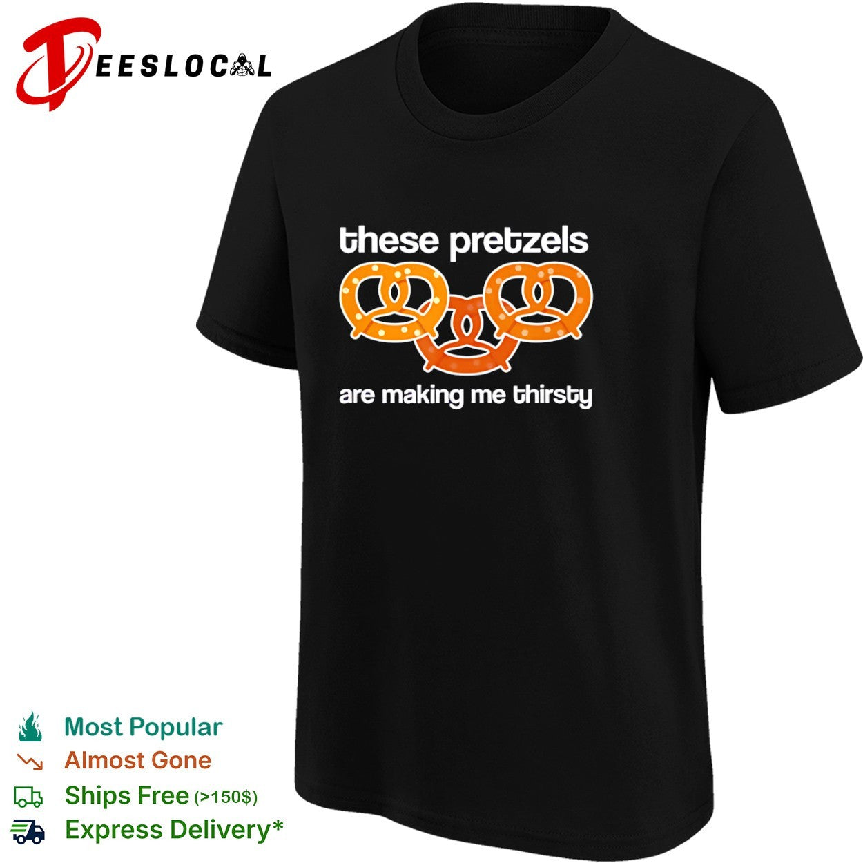 Three snacks these pretzels are making me thirsty shirt