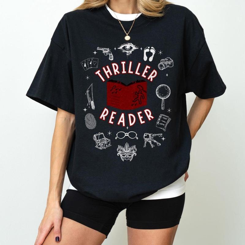 Thriller Reader Shirt Book Lover Gift for Women, Bookish Gifts, Booktok Reading Book Club, Bookworm Book Lover Shirt Dark...