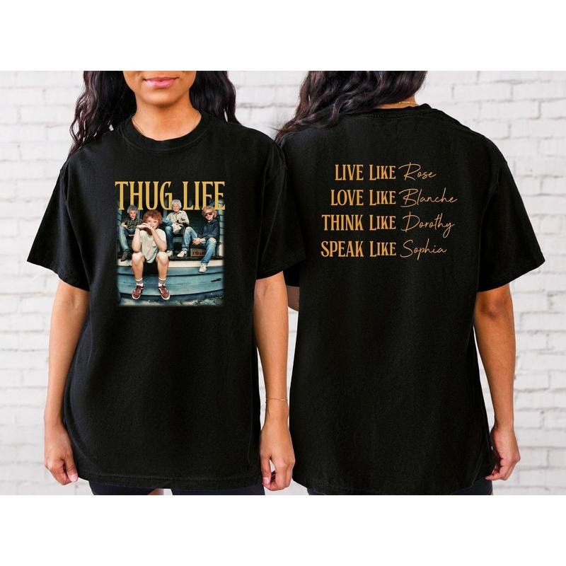 Thug Life Golden Girls Shirt, Thug Life Shirts, Golden Girls T Shirt, Vintage 80's Tv Sitcom Tee, Unisex Short Sleeve Tee