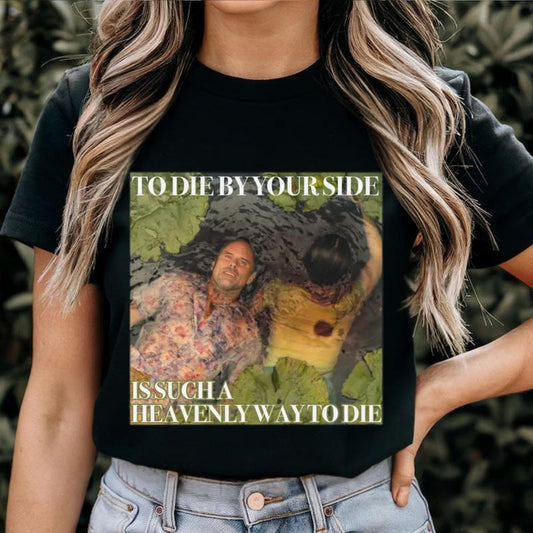 To Die By Your Side Is Such A Heaven Way To Die Graphic T-Shirt, Rick Hatchett Actor Sweatshirt, The White Lotus Hoodie, Shirt For Movie Lover