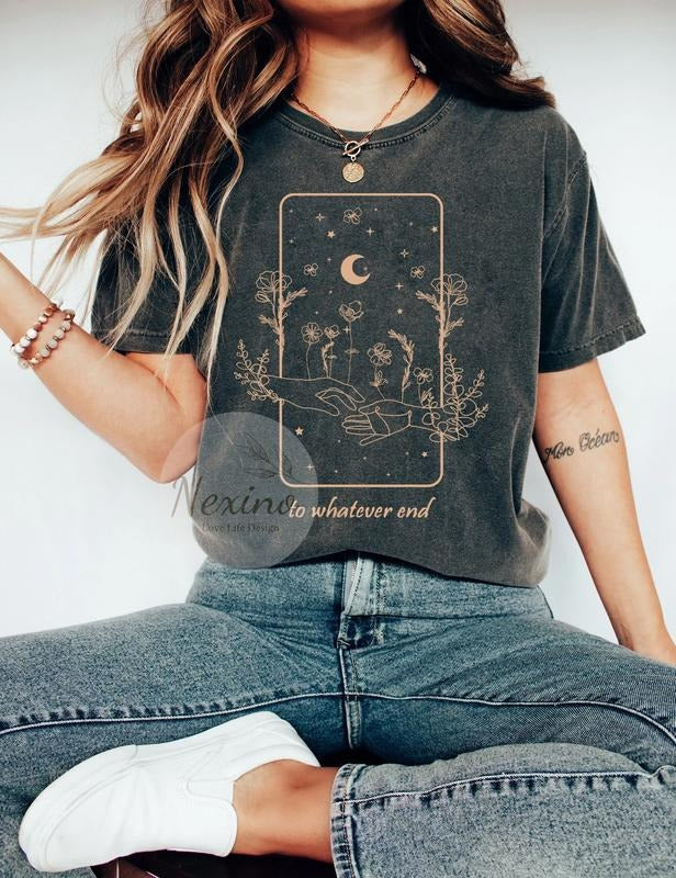 To Whatever End Acotar T-Shirt, Throne Of Glass Flower Shirt, Glass Flower Acotar Shirt, Flower Shirt,ACOTAR quote shirt, Bookish Shirt