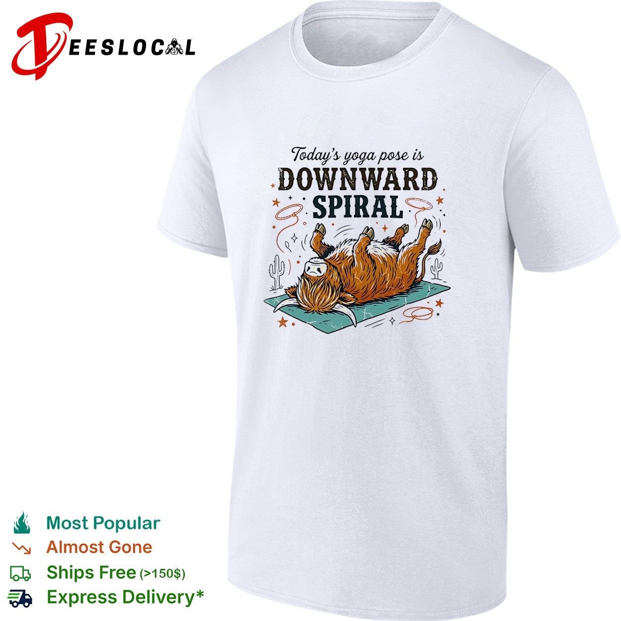 Today’s yoga pose is downward spiral highland cow shirt