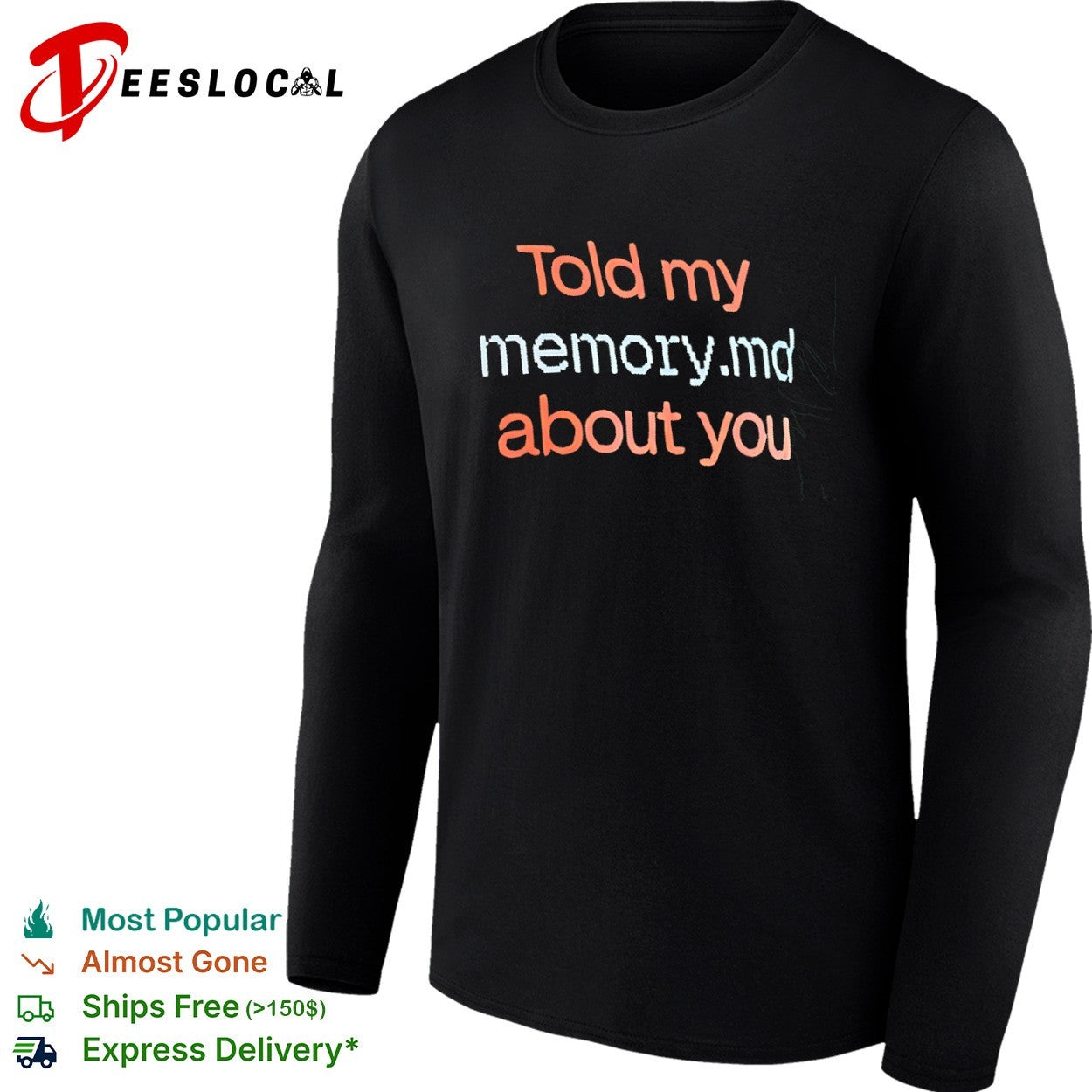 Told my memory md about you shirt