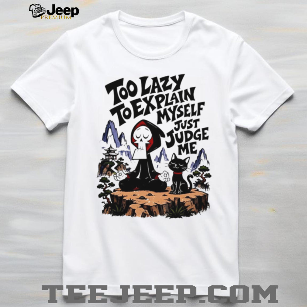 Too Lazy To Explain Myself Grim Reaper Cat Yoga T Shirt