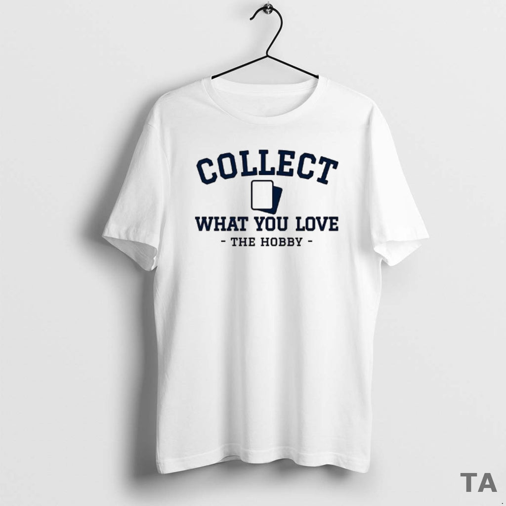Top Collect What You Love T Shirt Sweater