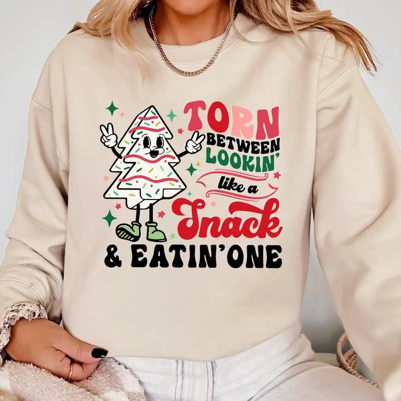 Torn Between Looking Like A Snack And Eating One, Christmas Cakes, Santa, Winter, Xmas Sweatshirt, Women's Crew Neck,...