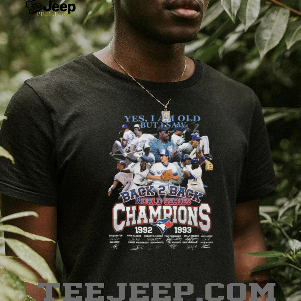 Toronto Blue Jays Back 2 Back World Series Champions 1992 1993 T Shirt