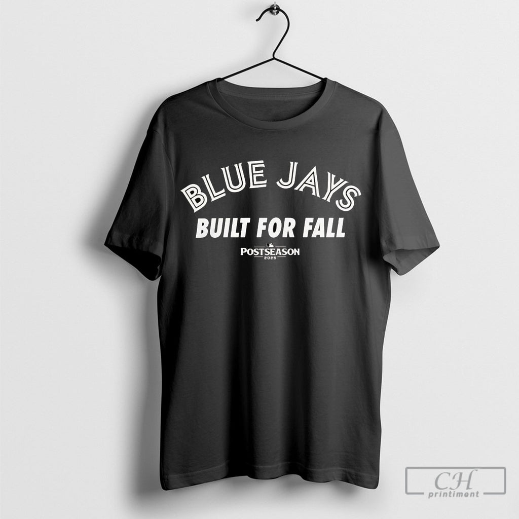 Toronto Blue Jays Built For Fall 2025 Mlb Postseason Shirt Sweater