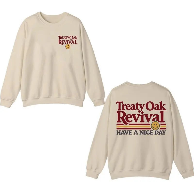 Treaty Oak Revival Have A Nice Day Unisex Cotton Sweatshirt 2 sides for men and women Classic Menswear