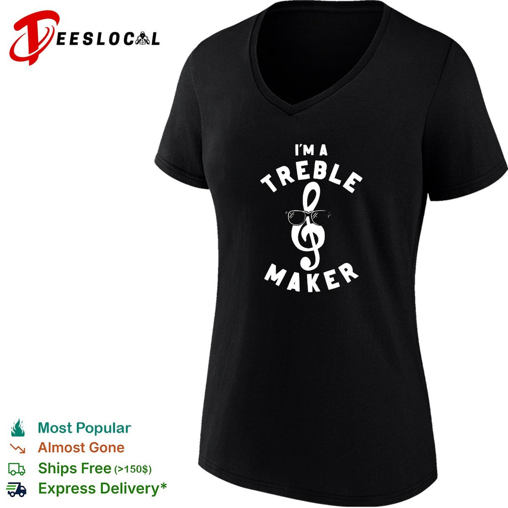 Treble clef sunglasses I’m a treble maker shirt