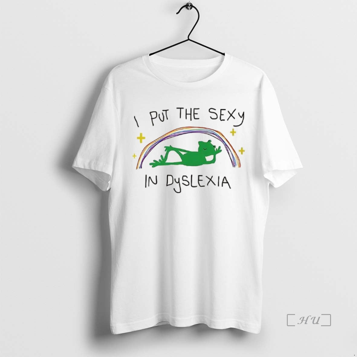 Trending Frog Relaxing Under The Rainbow I Put The Sexy In Dyslexia Premium T Shirts Hoodie, Sweatshirt | WearSparks.com