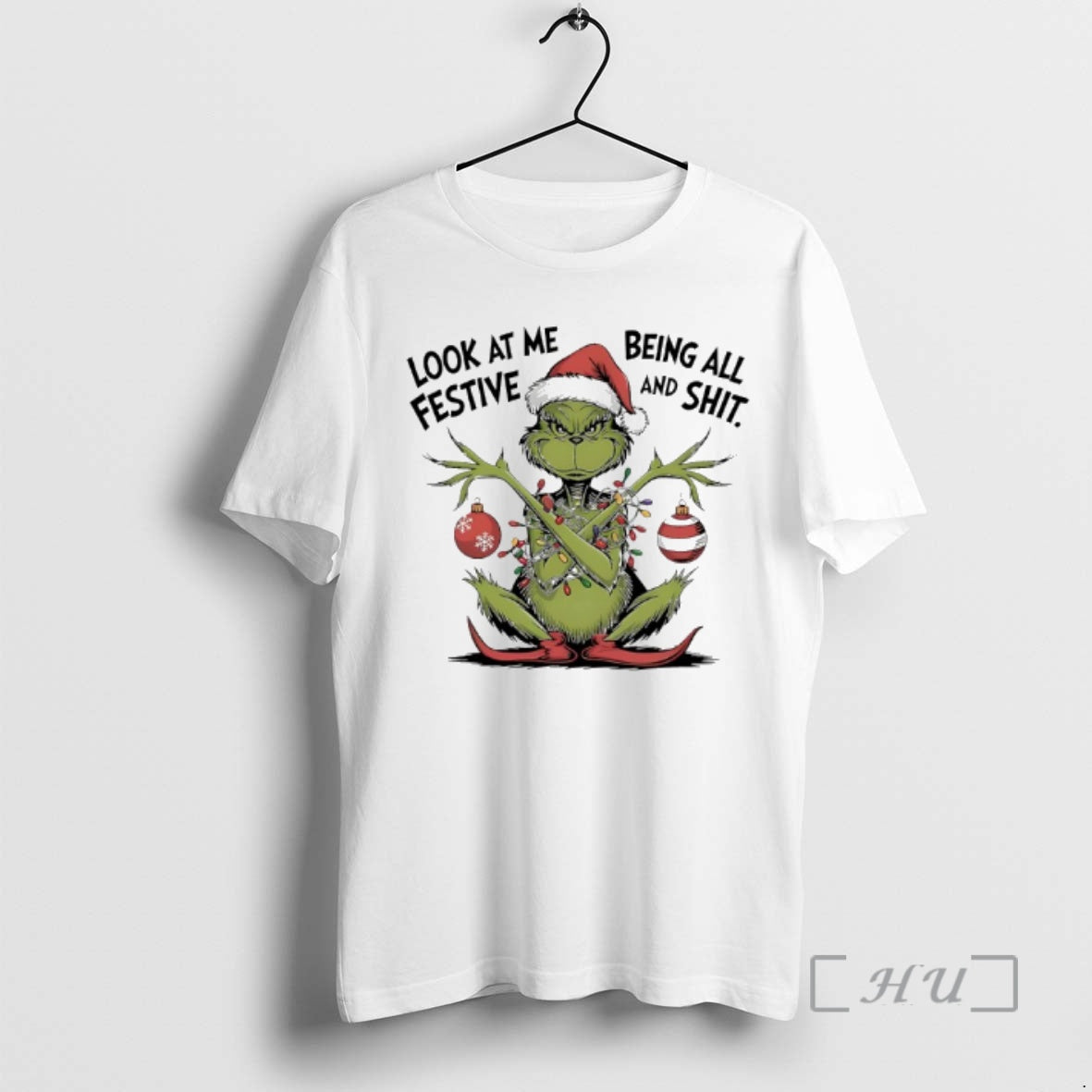 Trending Grinch Christmas Lights Ornaments Look At Me Being All Festive And Shit Premium T-Shirts, Hoodie, Sweatshirt
