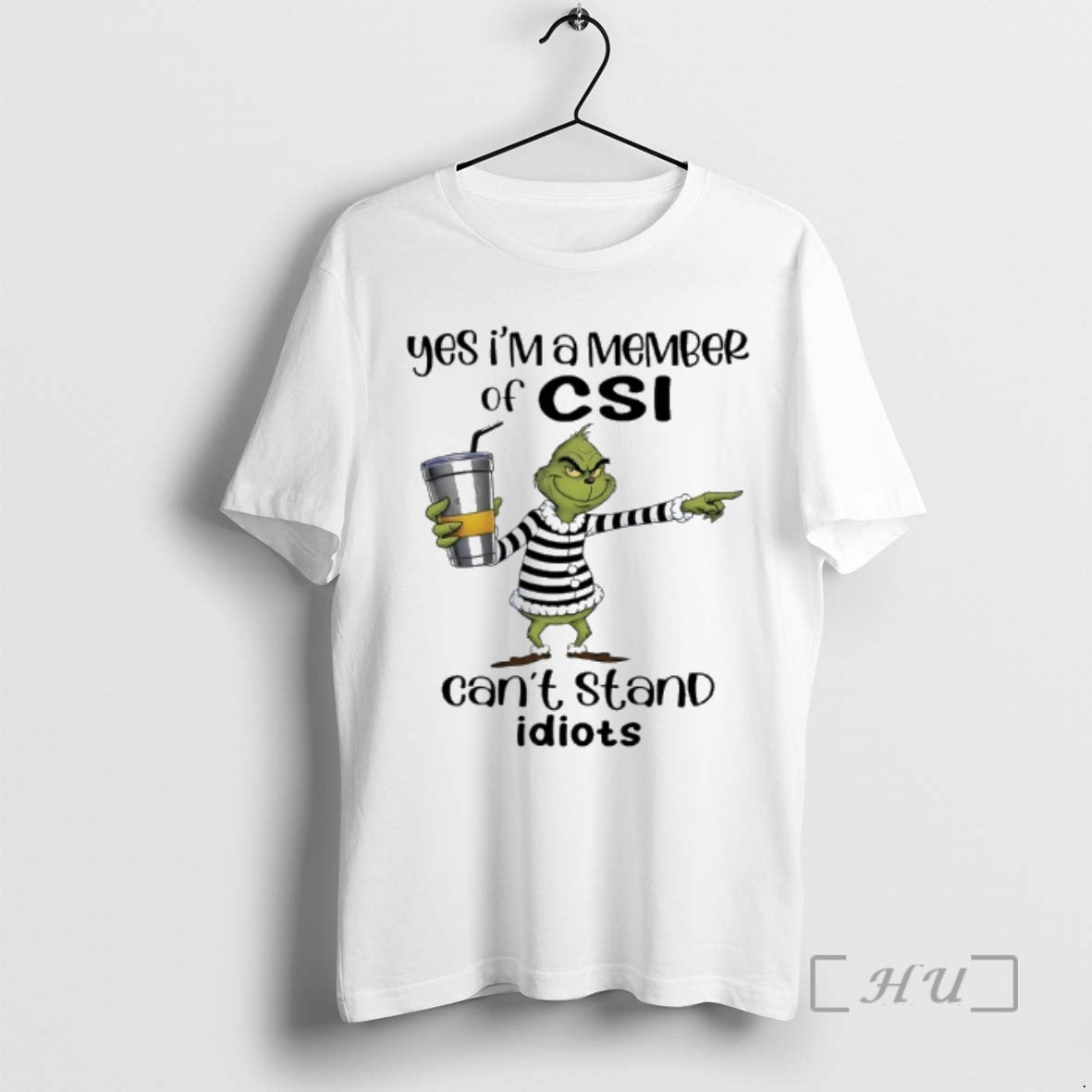 Trending Grinch Yes Im A Member Of Csi Cant Stand Idiots Premium T Shirts Sweater Hoodie, Sweatshirt | WearSparks.com