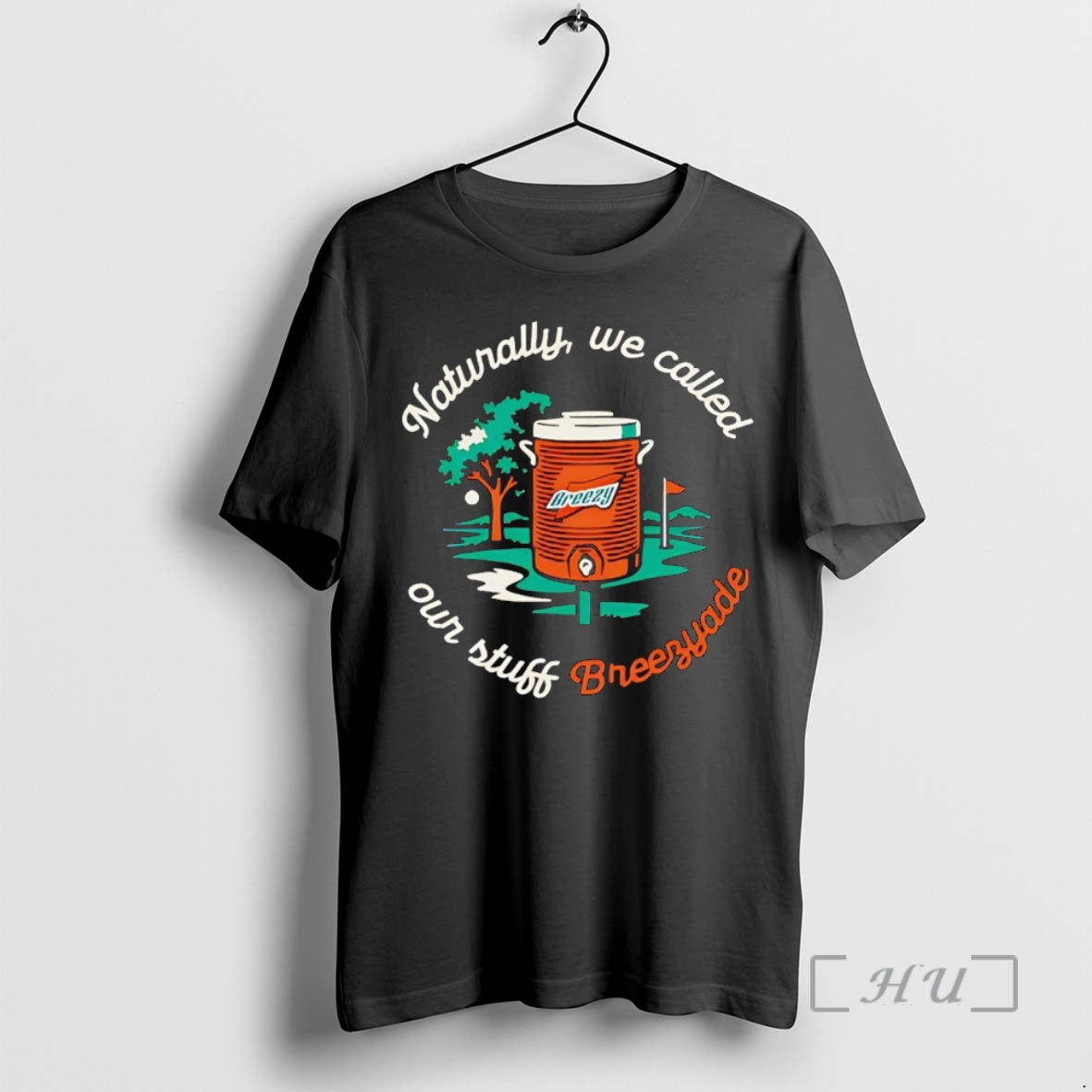Trending Naturally We Called Our Stuff Breezyade T-Shirts, Hoodie, Sweatshirt | WearSparks.com
