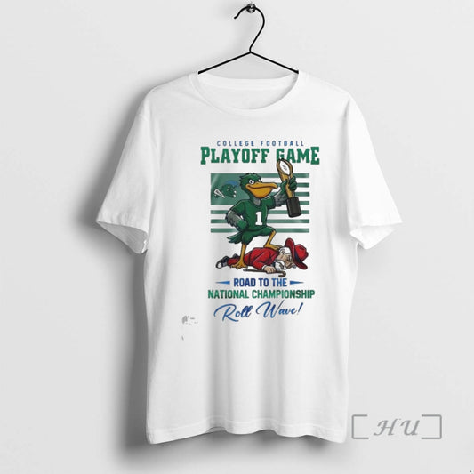 Trending Tulane Green Wave Ncaa College Football Playoff Game Road To The National Championship Roll T-Shirts, Hoodie,...