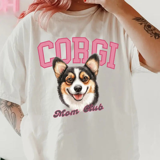 Tri Colored Corgi Dog Mom Club Shirt ~ Unisex Apparel Relaxed Fit Printed In The USA Clothing Womenswear Casual Comfort Cotton Top Athletic Boho Chic