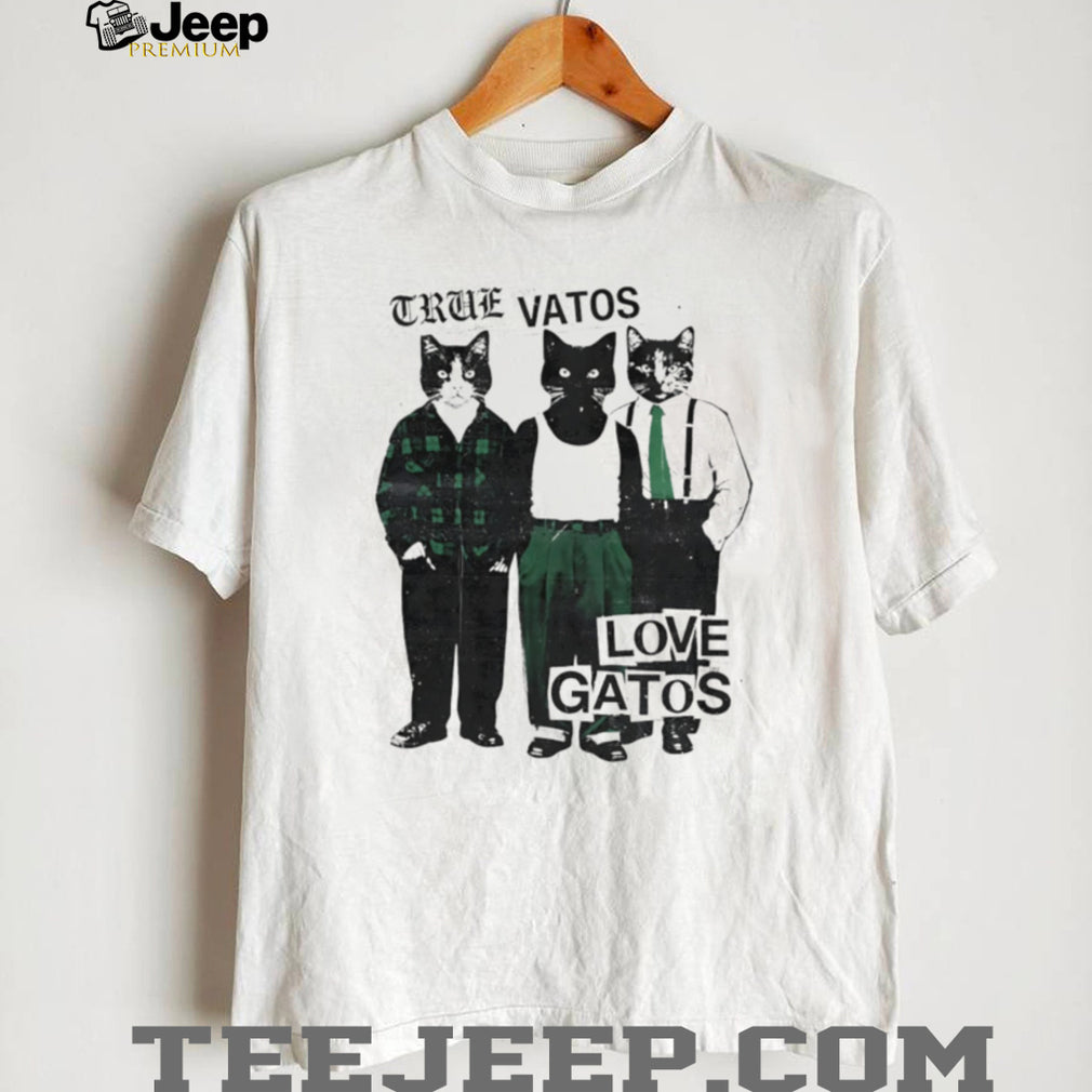 True Vatos Love Gatos Funny Cholo Cats Graphic T Shirt