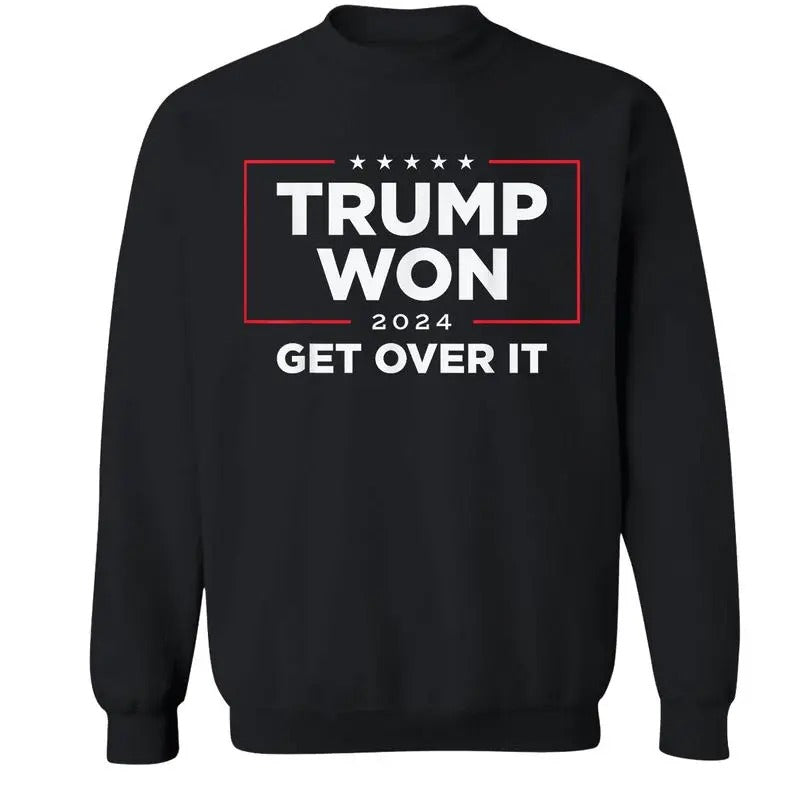 Trum Won Get Over It 2024 T-shirt, Victory Sweatshirt, Patriotic Hoodie for Loyal Trum Supporters, USA Politics Apparel,...