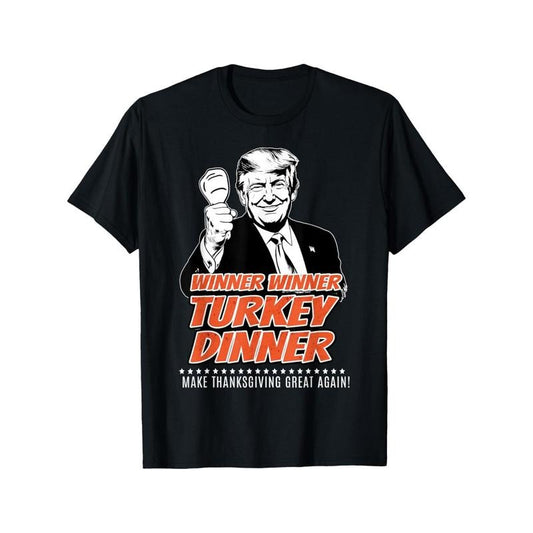 Trump 47Th President Thanksgiving Winner Turkey Dinner T-Shirt Trendy Cotton Tops Short Sleeve, Street Style Short Sleeve Tee, Comfort Tee, Casual Summer Tee, Must-Have Fashionable Tee made in usa