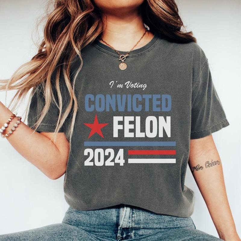 Trump Girl Shirt, MAGA Tee Shirt, Conservative Shirt, Election 2024 Republican Tshirt, I'm Voting for the Felon Preppy Tee