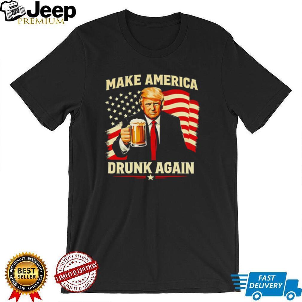 Trump Make America Drunk Again Beer Patriot Flag T Shirt