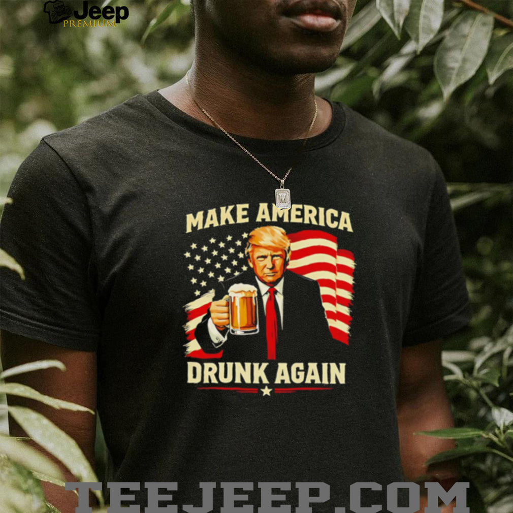 Trump Make America Drunk Again Beer Patriot Flag T Shirt