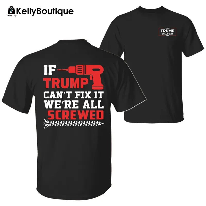 Trump Will Fix It T-shirt, Trump Won 2024 Election Inauguration 47th President Supporters Memorabilia Graphic Printed Unisex Classic Cotton T-Shirt