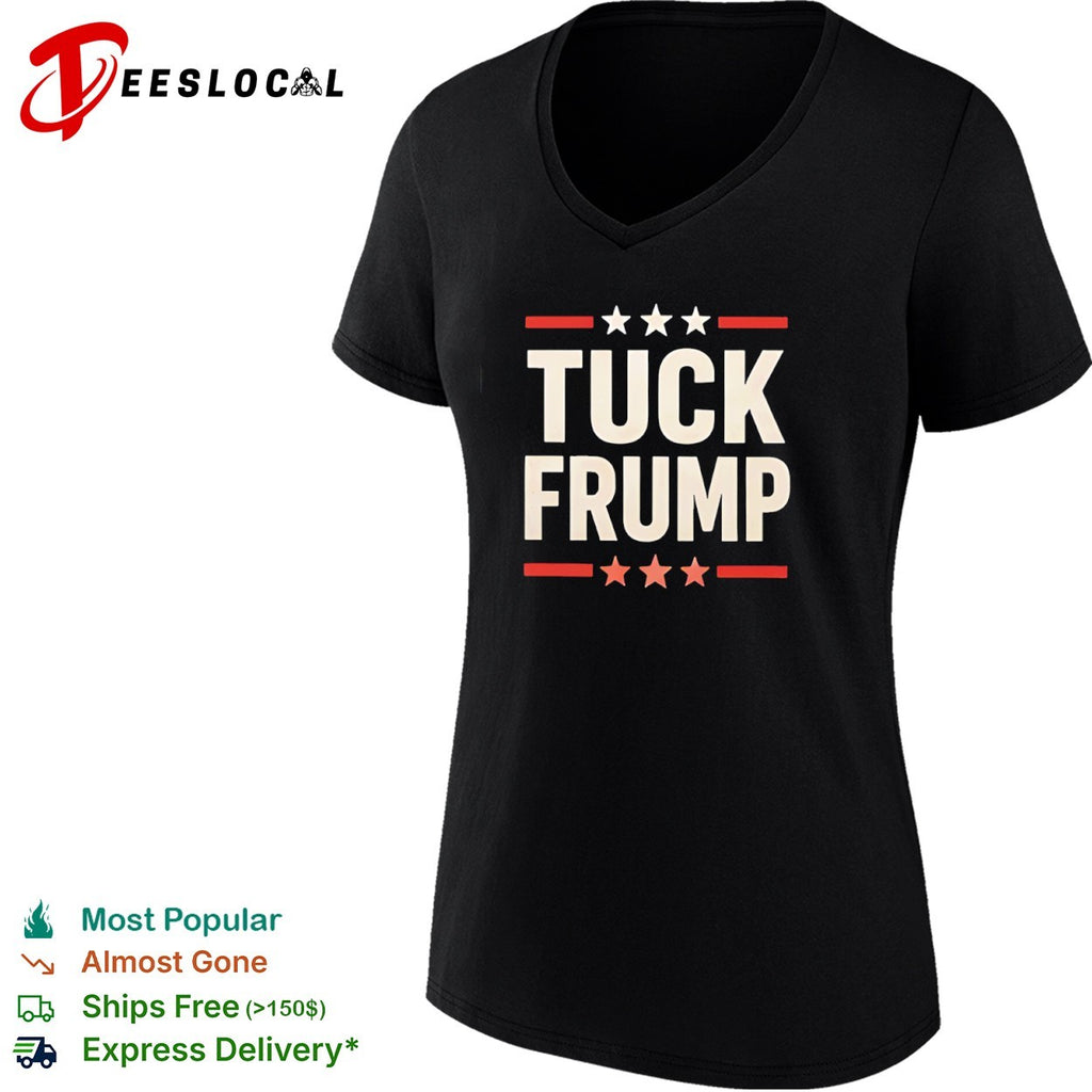 Tuck Frump Political Satire Protest shirt