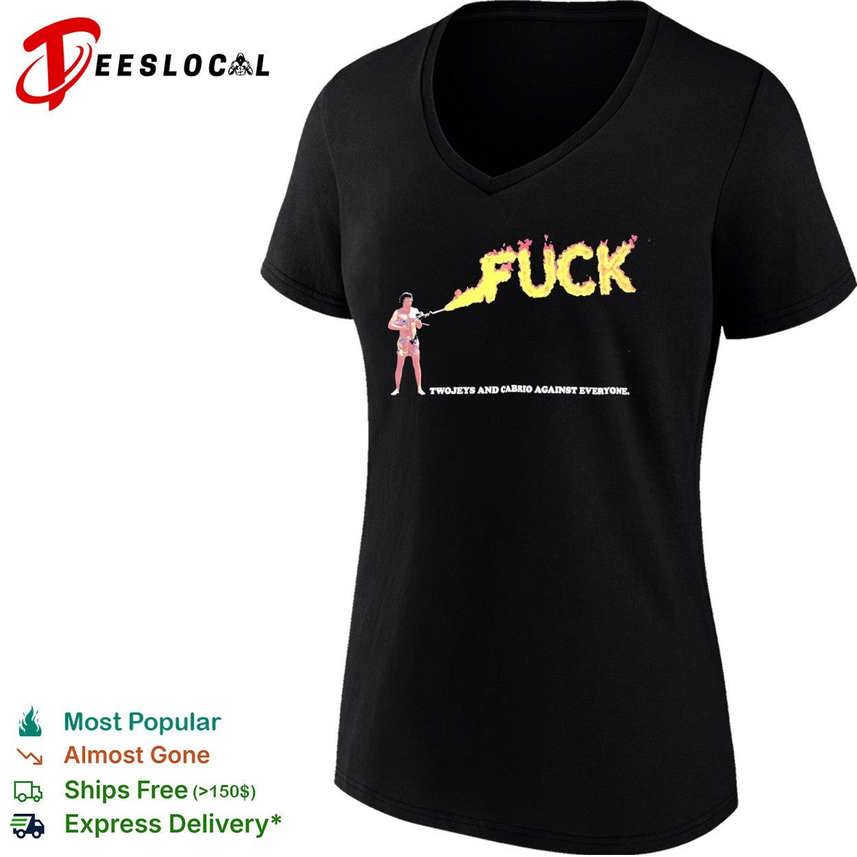 Twojeys and Cabrio Against Everyone Fuck Flame shirt