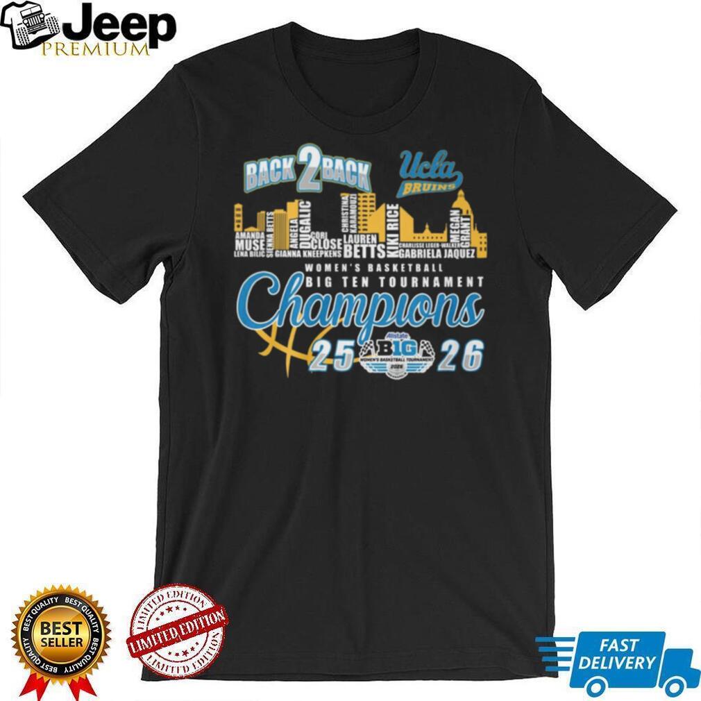 UCLA Bruins Back 2 Back Big Ten Women’s Basketball Champions 2026 Shirt